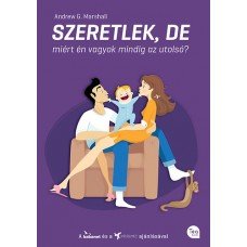 Szeretlek, de miért én vagyok mindig az utolsó?      12.95 + 1.95 Royal Mail